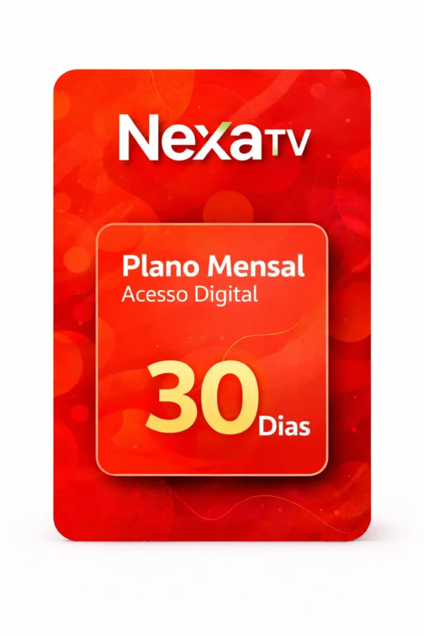 Recarga NaxaTV 30 dias - Plano Mensal de Streaming ao Vivo