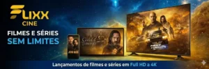FlixxCine no Brasil para filmes e séries